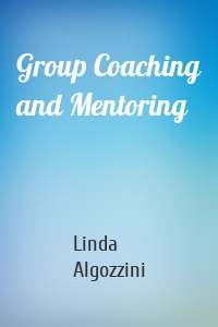 Group Coaching and Mentoring