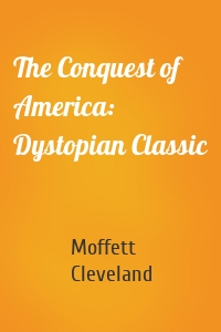 The Conquest of America: Dystopian Classic