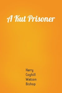 A Kut Prisoner