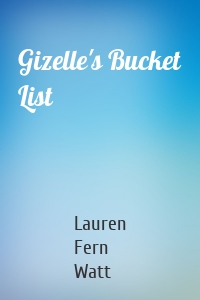 Gizelle's Bucket List