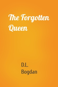 The Forgotten Queen