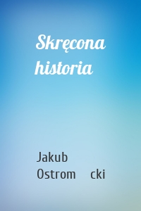 Skręcona historia