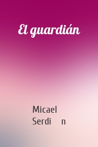 El guardián