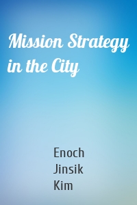 Mission Strategy in the City