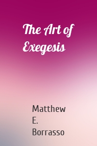 The Art of Exegesis