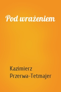 Pod wrażeniem