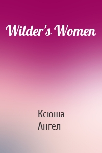 Wilder's Women