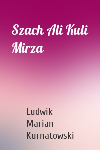 Szach Ali Kuli Mirza