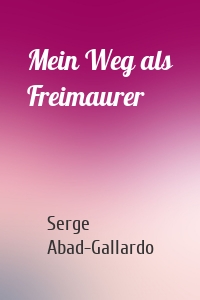 Mein Weg als Freimaurer