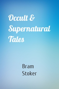 Occult & Supernatural Tales