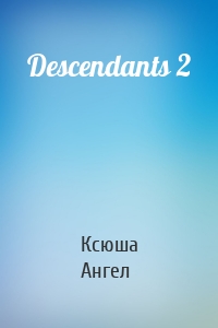 Descendants 2