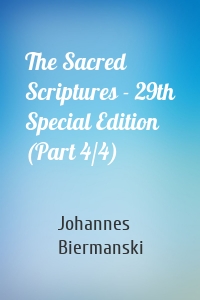 The Sacred Scriptures - 29th Special Edition (Part 4/4)