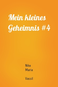 Mein kleines Geheimnis #4