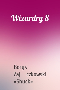 Wizardry 8