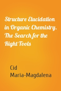 Structure Elucidation in Organic Chemistry. The Search for the Right Tools