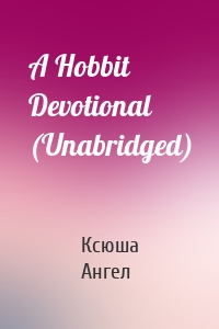 A Hobbit Devotional (Unabridged)