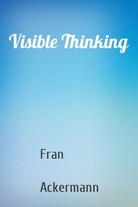 Visible Thinking