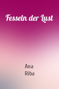 Fesseln der Lust