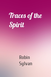 Traces of the Spirit