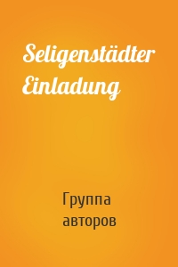 Seligenstädter Einladung