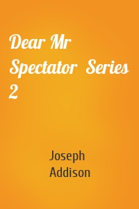 Dear Mr Spectator  Series 2