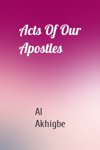 Acts Of Our Apostles