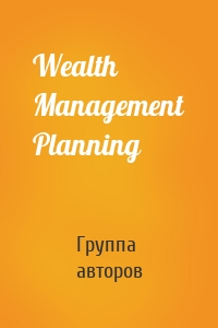 Wealth Management Planning