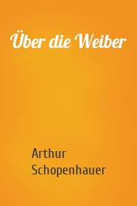 Über die Weiber