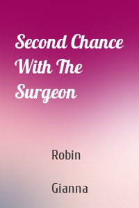 Second Chance With The Surgeon