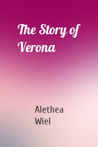 The Story of Verona