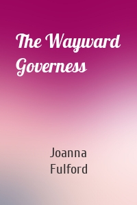 The Wayward Governess