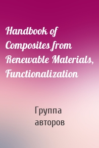 Handbook of Composites from Renewable Materials, Functionalization