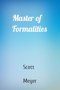 Master of Formalities