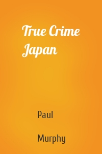 True Crime Japan
