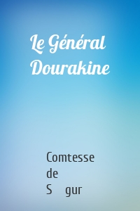 Le Général Dourakine