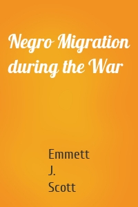 Negro Migration during the War