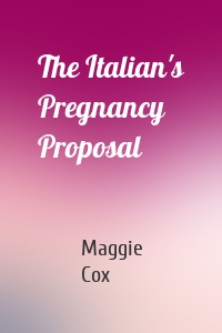 The Italian's Pregnancy Proposal