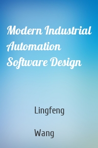 Modern Industrial Automation Software Design