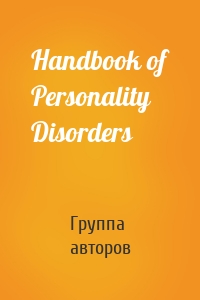 Handbook of Personality Disorders