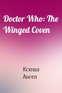 Doctor Who: The Winged Coven