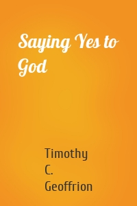 Saying Yes to God