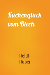 Kuchenglück vom Blech