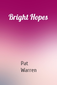 Bright Hopes