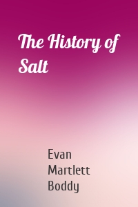 The History of Salt