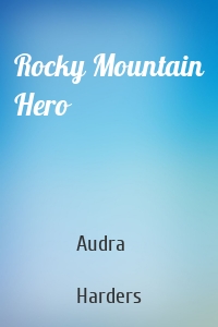 Rocky Mountain Hero