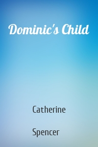 Dominic's Child