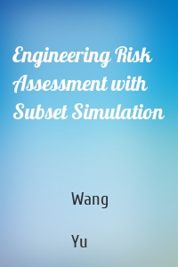 Engineering Risk Assessment with Subset Simulation