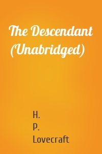 The Descendant (Unabridged)