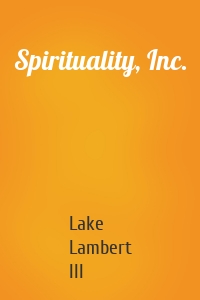 Spirituality, Inc.
