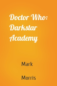 Doctor Who: Darkstar Academy